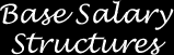 Base Salary Structures